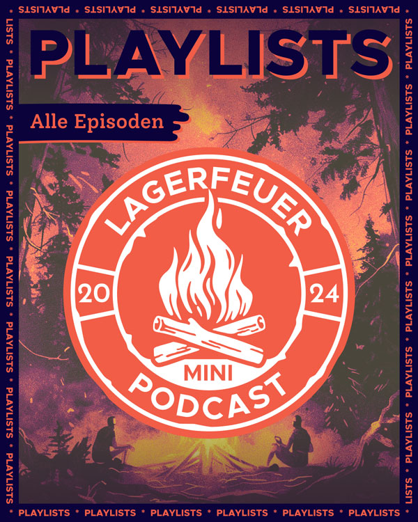 Alle Episoden Playlist – Lagerfeuer Podcast Kurzgeschichten